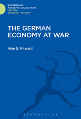 E-book, The German Economy at War, Milward, Alan S., Bloomsbury Publishing