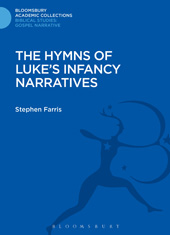 E-book, The Hymns of Luke's Infancy Narratives, Farris, Stephen, Bloomsbury Publishing