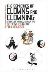 eBook, The Semiotics of Clowns and Clowning, Bloomsbury Publishing