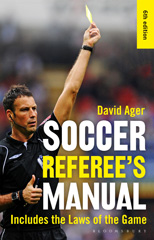 E-book, The Soccer Referee's Manual, Ager, David, Bloomsbury Publishing