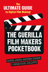 E-book, The Guerilla Film Makers Pocketbook, Jones, Chris, Bloomsbury Publishing