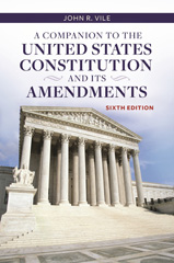 E-book, A Companion to the United States Constitution and Its Amendments, Vile, John R., Bloomsbury Publishing