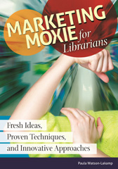 eBook, Marketing Moxie for Librarians, Bloomsbury Publishing