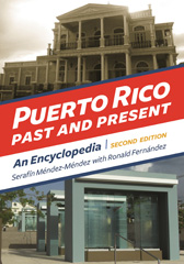 E-book, Puerto Rico Past and Present, Méndez-Méndez, Serafín, Bloomsbury Publishing