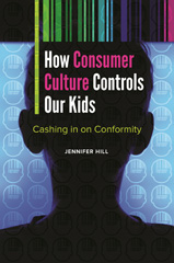 E-book, How Consumer Culture Controls Our Kids, Bloomsbury Publishing