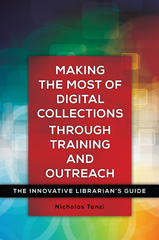 E-book, Making the Most of Digital Collections through Training and Outreach, Bloomsbury Publishing