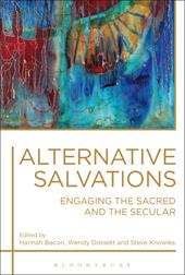 E-book, Alternative Salvations : Engaging the Sacred and the Secular, Bloomsbury Publishing