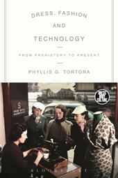 eBook, Dress, Fashion and Technology : From Prehistory to the Present, Bloomsbury Publishing