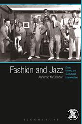 eBook, Fashion and Jazz : Dress, Identity and Subcultural Improvisation, Bloomsbury Publishing