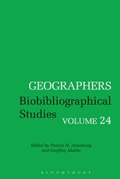 E-book, Geographers : Biobibliographical Studies, Volume 24, Bloomsbury Publishing