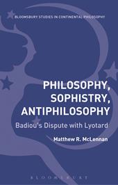 E-book, Philosophy, Sophistry, Antiphilosophy : Badiou's Dispute with Lyotard, Bloomsbury Publishing