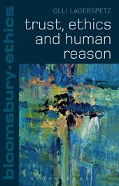 eBook, Trust, Ethics and Human Reason, Bloomsbury Publishing