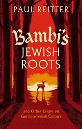E-book, Bambi's Jewish Roots and Other Essays on German-Jewish Culture, Bloomsbury Publishing