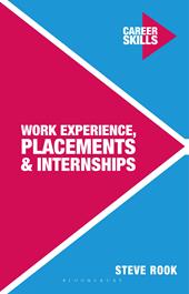 eBook, Work Experience, Placements and Internships, Bloomsbury Publishing
