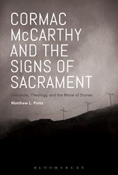 E-book, Cormac McCarthy and the Signs of Sacrament : Literature, Theology, and the Moral of Stories, Bloomsbury Publishing