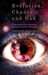 E-book, Evolution, Chance, and God : Understanding the Relationship between Evolution and Religion, Bloomsbury Publishing