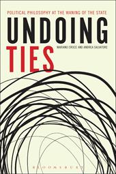 E-book, Undoing Ties: Political Philosophy at the Waning of the State, Bloomsbury Publishing