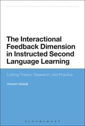 E-book, The Interactional Feedback Dimension in Instructed Second Language Learning : Linking Theory, Research, and Practice, Bloomsbury Publishing