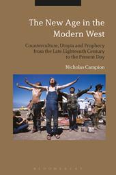 E-book, The New Age in the Modern West : Counterculture, Utopia and Prophecy from the Late Eighteenth Century to the Present Day, Bloomsbury Publishing