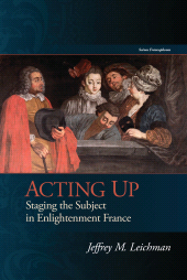 E-book, Acting Up : Staging the Subject in Enlightenment France, Bucknell University Press