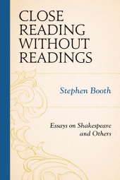 eBook, Close Reading without Readings : Essays on Shakespeare and Others, Fairleigh Dickinson University Press