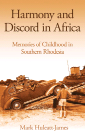 E-book, Harmony and Discord in Africa : Memories of Childhood in Southern Rhodesia, Radcliffe Press