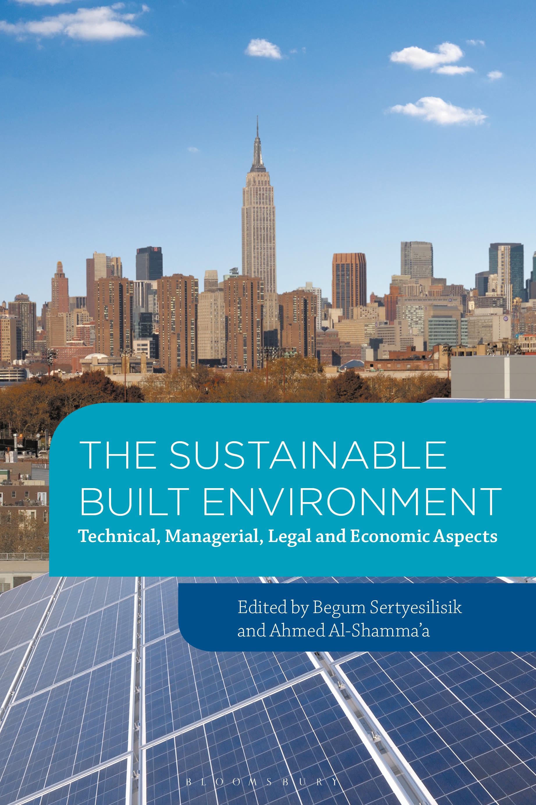 eBook, The Sustainable Built Environment : Technical, managerial, legal and economic aspects, Bloomsbury Visual Arts