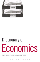 E-book, Dictionary of Economics : Over 3,000 terms clearly defined, Bloomsbury Information