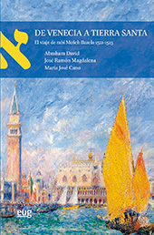 eBook, De Venecia a Tierra Santa : el viaje de Rabí Mošeh Basola, 1521-1523, Universidad de Granada