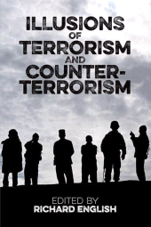 E-book, Illusions of Terrorism and Counter-Terrorism, The British Academy