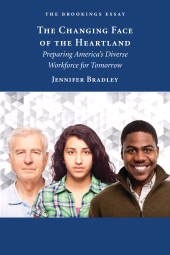 eBook, The Changing Face of the Heartland : Preparing America's Diverse Workforce for Tomorrow, Brookings Institution Press