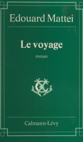 E-book, Le Voyage, Calmann-Lévy (réédition numérique FeniXX)