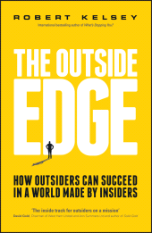 E-book, The Outside Edge : How Outsiders Can Succeed in a World Made by Insiders, Capstone