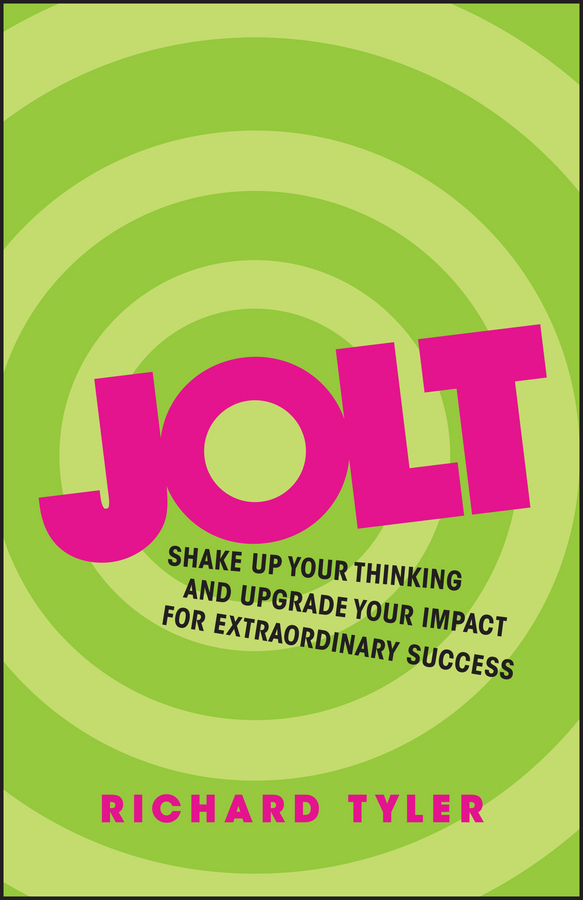 E-book, Jolt : Shake Up Your Thinking and Upgrade Your Impact for Extraordinary Success, Capstone
