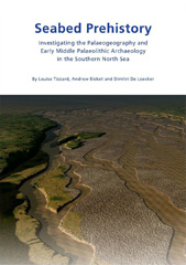 E-book, Seabed Prehistory : Investigating the Palaeogeography and Early Middle Palaeolithic Archaeology in the Southern North Sea, Casemate Group