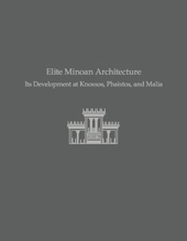 eBook, Elite Minoan Architecture : Its Development at Knossos, Phaistos, and Malia, Shaw, Joseph W., Casemate Group