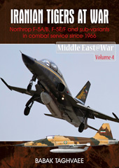 E-book, Iranian Tigers at War : Northrop F-5A/B, F-5E/F and Sub-Variants in Iranian Service since 1966, Taghvaee, Babak, Casemate Group