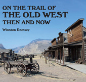 E-book, On The Trail Of The Old West : Then And Now, Ramsey, Winston, Casemate Group