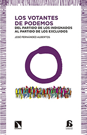 eBook, Los votantes de Podemos : del partido de los indignados al partido de los excluidos, Fernández Albertos, José, Catarata