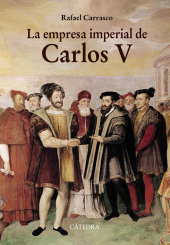 E-book, La empresa imperial de Carlos V : y la España de los albores de la modernidad, Ediciones Cátedra