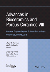 E-book, Advances in Bioceramics and Porous Ceramics VIII, Volume 36, Issue 5, American Ceramic Society