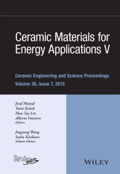 eBook, Ceramic Materials for Energy Applications V : A Collection of Papers Presented at the 39th International Conference on Advanced Ceramics and Composites, Volume 36, Issue 7, American Ceramic Society