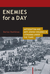 E-book, Enemies for a Day : Antisemitism and Anti-Jewish Violence in Lithuania under the Tsars, Central European University Press