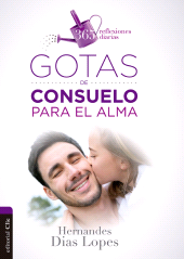 E-book, Gotas de consuelo para el alma: 365 reflexiones diarias, Editorial CLIE