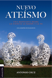 E-book, Nuevo ateísmo: Una respuesta desde la ciencia, la razón y la fe o el diseño inteligente, Editorial CLIE