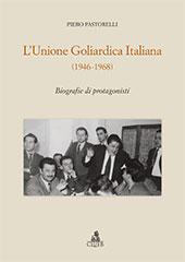 E-book, L'Unione Goliardica Italiana (1946-1968) : biografie di protagonisti, Pastorelli, Piero, CLUEB