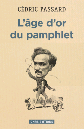 E-book, L'Age d'or du pamphlet, CNRS Éditions