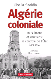 eBook, Algérie coloniale : Quand chrétiens et musulmans cohabitent, CNRS Éditions