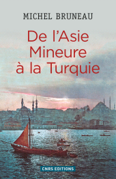 E-book, De l'Asie mineure à la Turquie, CNRS Éditions