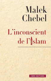 E-book, L'Inconscient de l'islam, CNRS Éditions